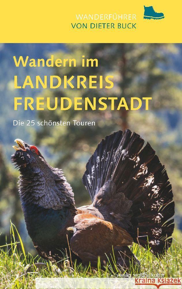 Wandern im Landkreis Freudenstadt Buck, Dieter 9783955053796 Verlag Regionalkultur