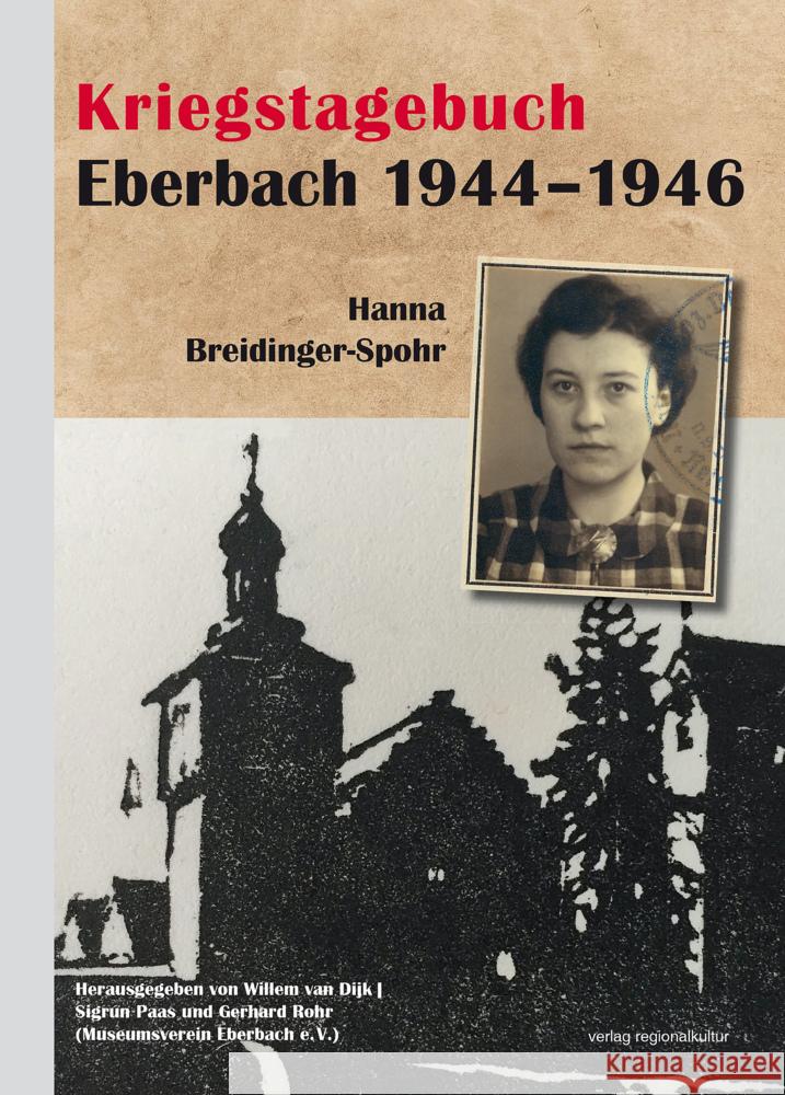 Kriegstagebuch Eberbach 1944-1946 Breidinger-Spohr, Hanna 9783955054083