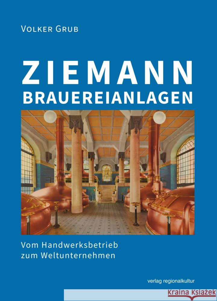 Ziemann Brauereianlagen Grub, Volker 9783955054144