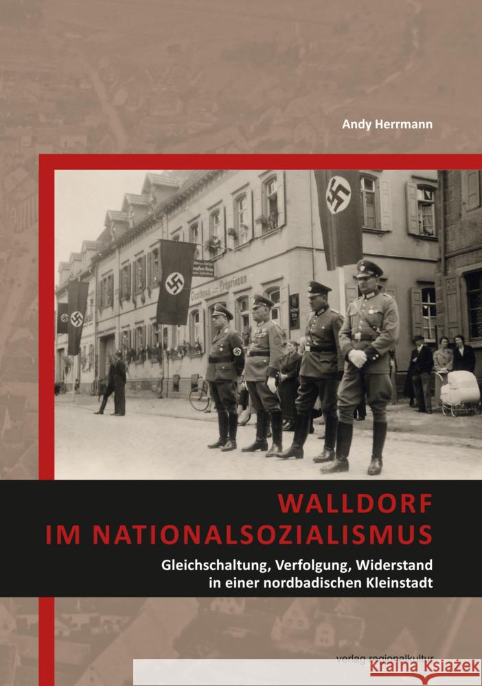 Walldorf im Nationalsozialismus Herrmann, Andy 9783955054304