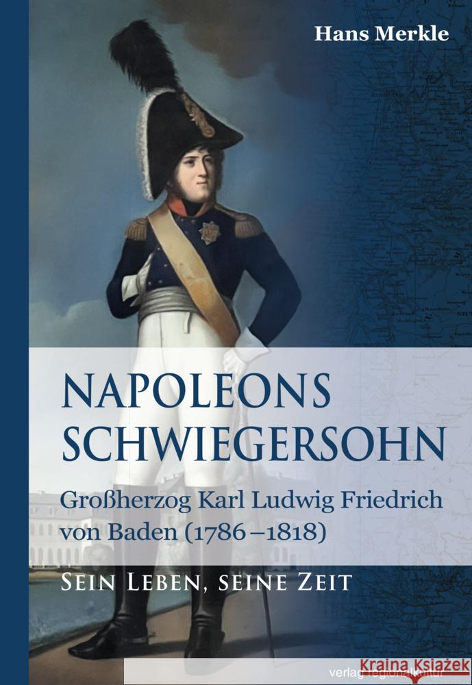 Napoleons Schwiegersohn Merkle, Hans 9783955054489