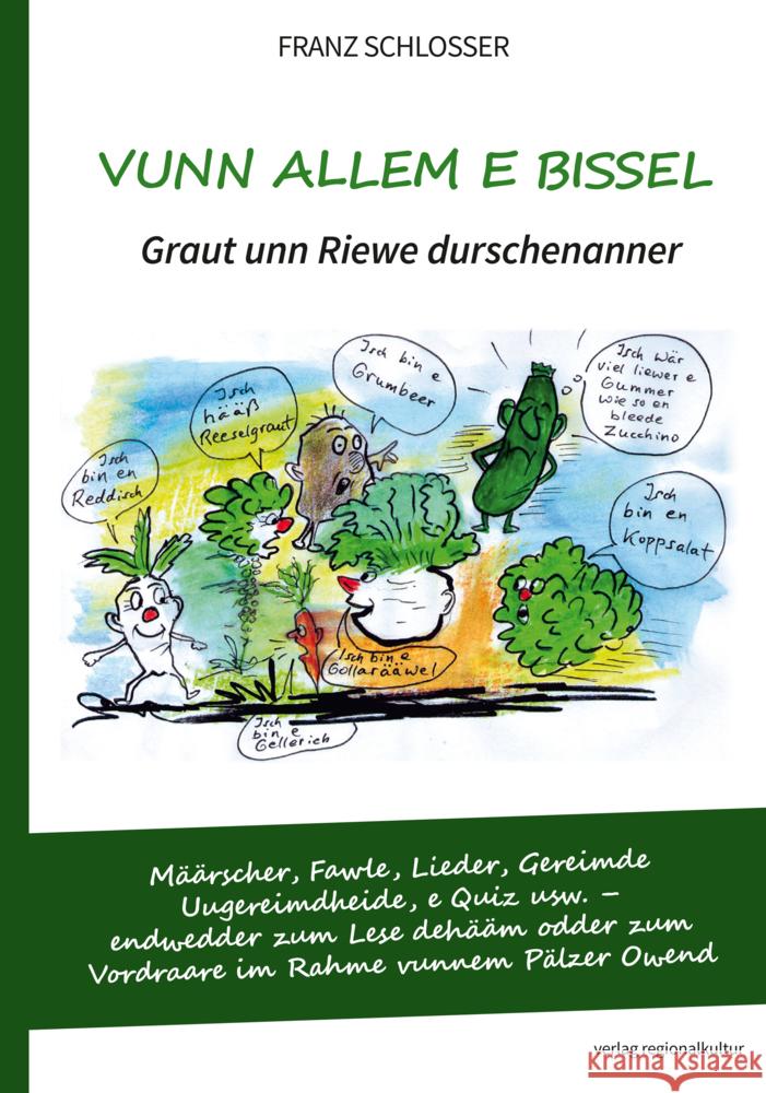 Vunn allem e bissel. Graut unn Riewe durschenanner Schlosser, Franz 9783955054526 Verlag Regionalkultur