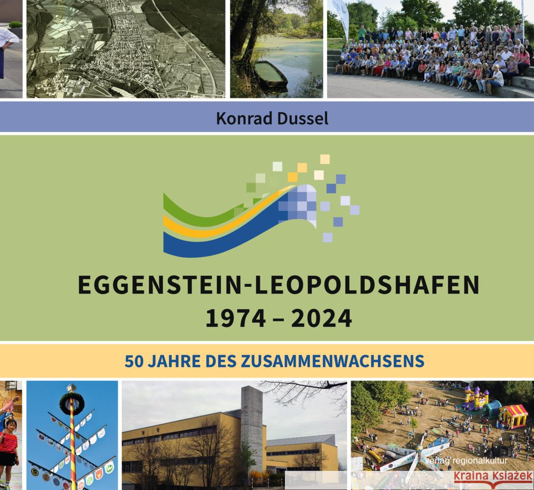 Eggenstein-Leopoldshafen 1974-2024 Dussel, Konrad 9783955054571