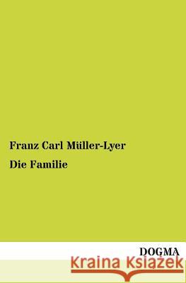 Die Familie Müller-Lyer, Franz C. 9783955073565
