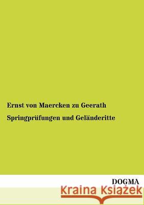 Springprüfungen und Geländeritte Maercken Zu Geerath, Ernst Von 9783955073961 Dogma