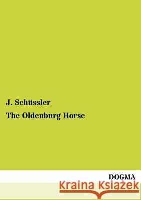 The Oldenburg Horse Schüssler, J. 9783955073978 Dogma