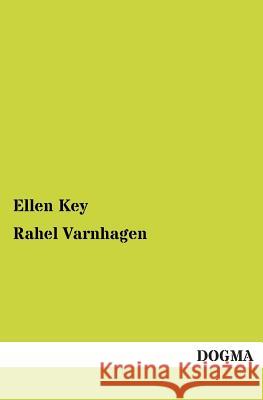 Rahel Varnhagen Ellen Key 9783955078294