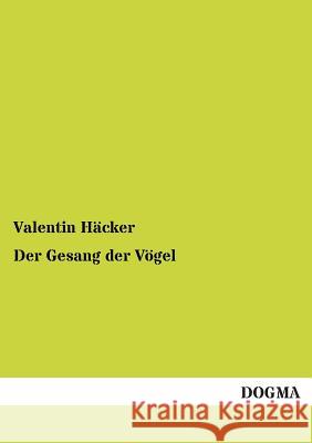 Der Gesang Der Vogel Valentin Hacker 9783955078447