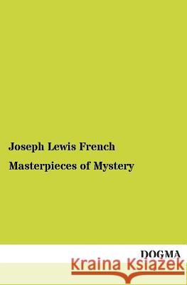 Masterpieces of Mystery Joseph Lewis French 9783955078522 Dogma