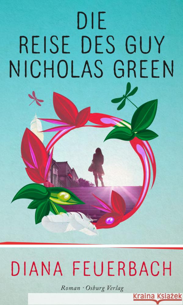 Die Reise des Guy Nicholas Green : Roman Feuerbach, Diana 9783955100391