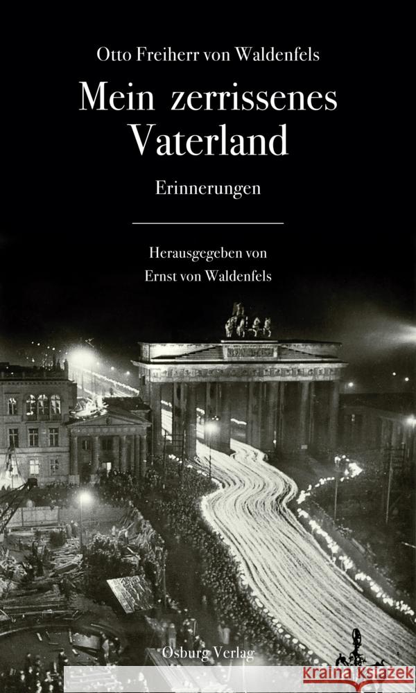 Mein zerrissenes Vaterland Freiherr von Waldenfels, Otto 9783955102968 Osburg