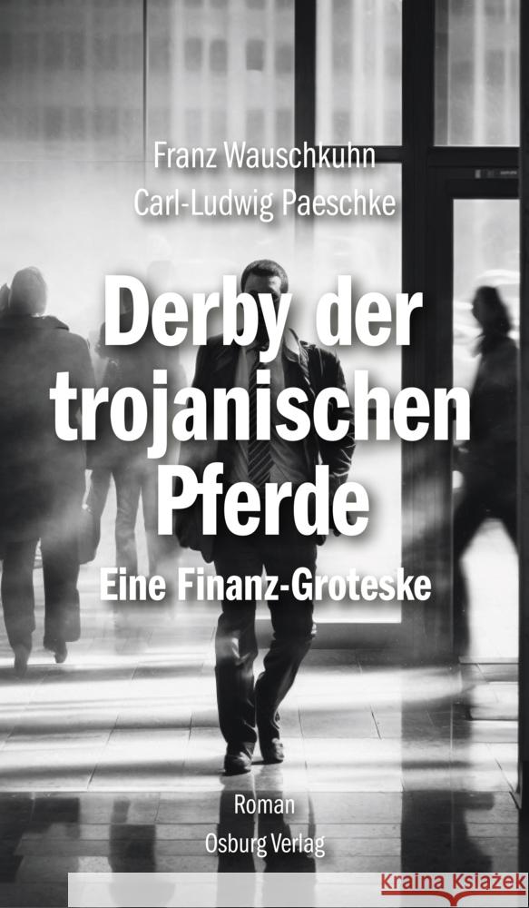Derby der Trojanischen Pferde Wauschkuhn, Franz, Paeschke, Carl-Ludwig 9783955103330