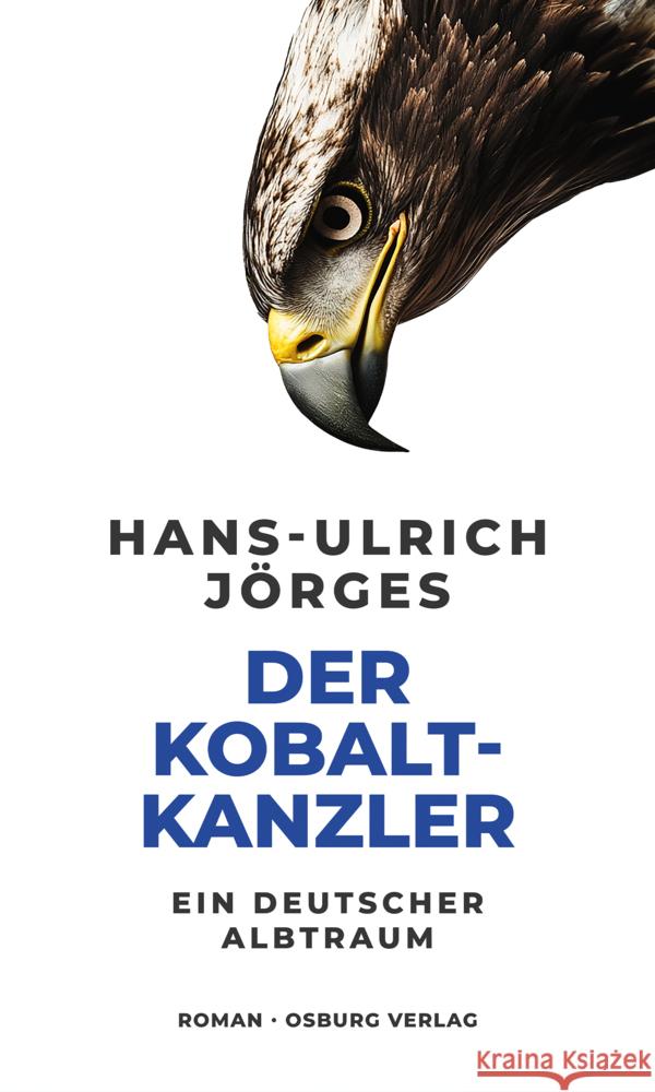 Der Kobaltkanzler Jörges, Hans-Ulrich 9783955103637