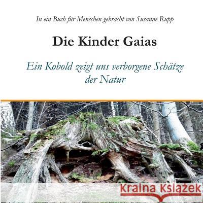 Die Kinder Gaias Rupp, Susanne 9783955291006