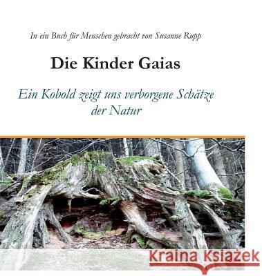 Die Kinder Gaias Bakaus (Rupp), Susanne 9783955291037