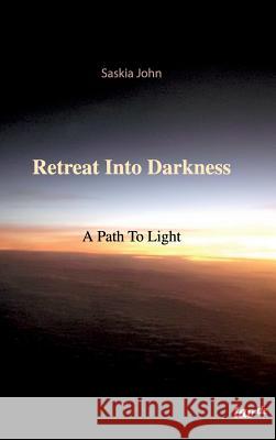 Retreat Into Darkness Saskia John 9783955293048