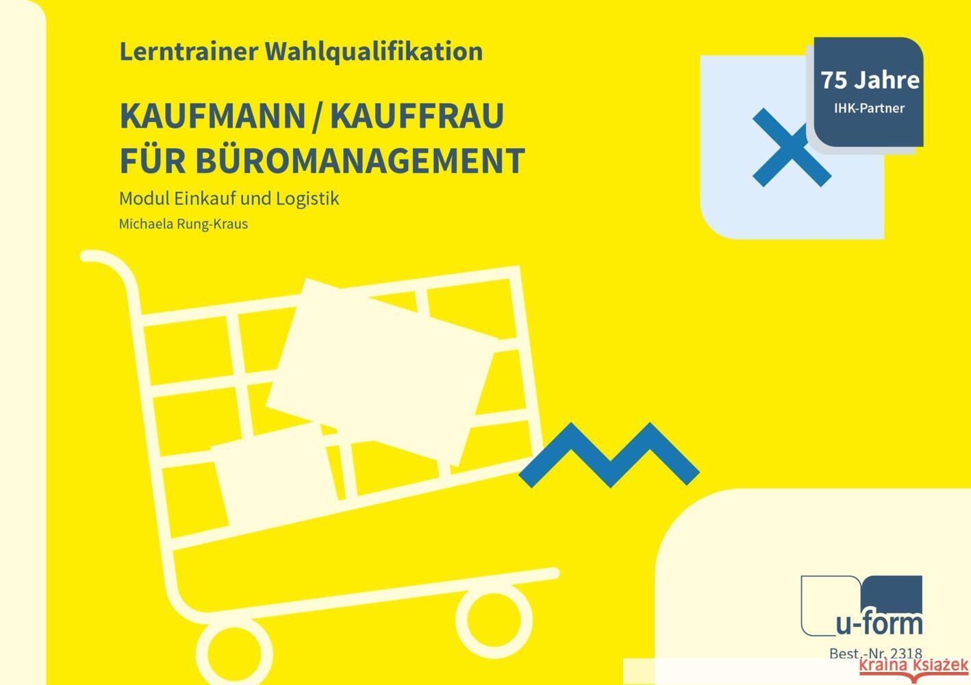 Kaufmann/-frau für Büromanagement Rung-Kraus, Michaela 9783955323189 U-Form
