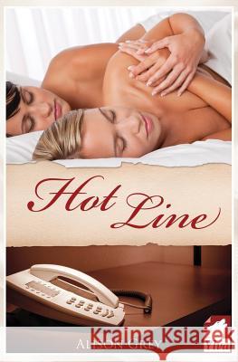 Hot Line Alison Grey 9783955330484 Ylva Verlag E.Kfr.