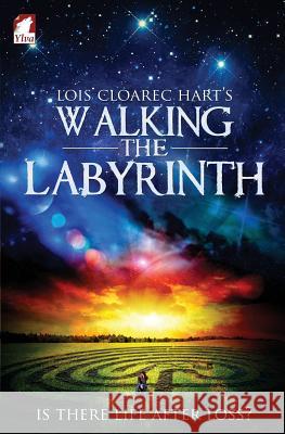 Walking the Labyrinth Lois Cloare 9783955330521 Ylva Verlag E.Kfr.