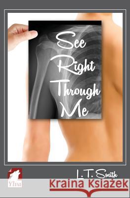 See Right Through Me L. T. Smith 9783955330682 Ylva Verlag E.Kfr.