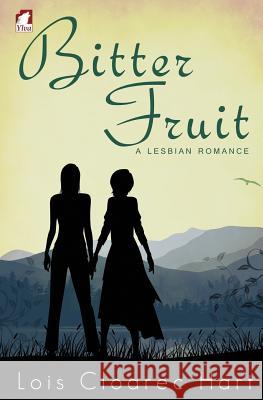 Bitter Fruit - A Lesbian Romance Lois Cloarec Hart   9783955332167