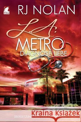 L.A. Metro - Diagnose Liebe Rj Nolan 9783955332945 Ylva Verlag E.Kfr.