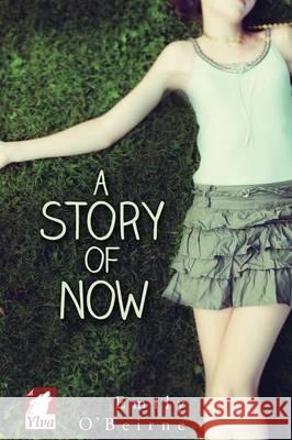 A Story of Now Emily O'Beirne   9783955333454 Ylva Verlag E.Kfr.