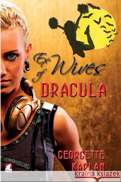 Ex-Wives of Dracula Georgette Kaplan 9783955334109 Ylva Verlag E.Kfr.