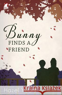 Bunny Finds a Friend Hazel Yeats 9783955334994 Ylva Verlag E.Kfr.