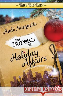 The Bureau of Holiday Affairs Andi Marquette 9783955335496 Ylva Verlag E.Kfr.