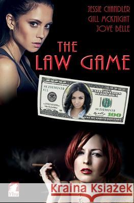 The Law Game Gill McKnight, Jove Belle, Jessie Chandler 9783955337360