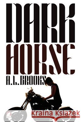 Dark Horse A. L. Brooks 9783955337858 Ylva Verlag E.Kfr.