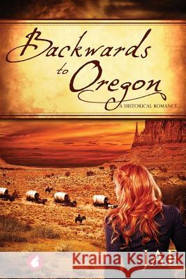 Backwards to Oregon Jae 9783955338701 Ylva Verlag E.Kfr.