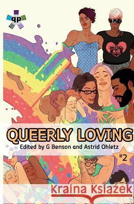 Queerly Loving (Volume 2) Astrid Ohletz G. Benson 9783955339548 Ylva Verlag E.Kfr.