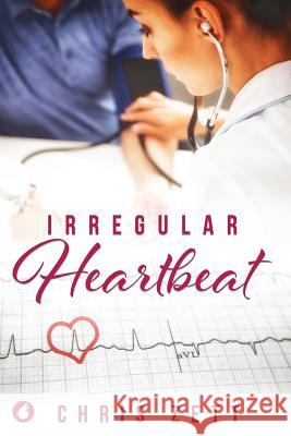 Irregular Heartbeat Chris Zett 9783955339968 Ylva Verlag E.Kfr.