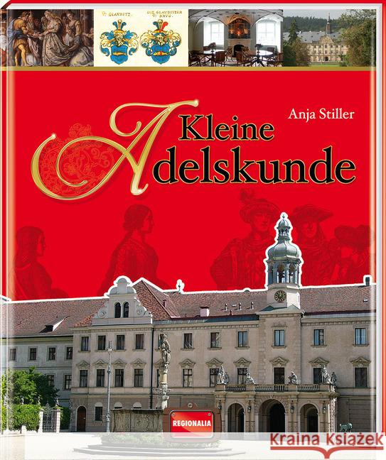 Kleine Adelskunde Stiller, Anja 9783955401597