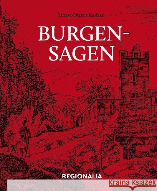 Burgensagen Radke, Horst-Dieter 9783955403102 Regionalia Verlag