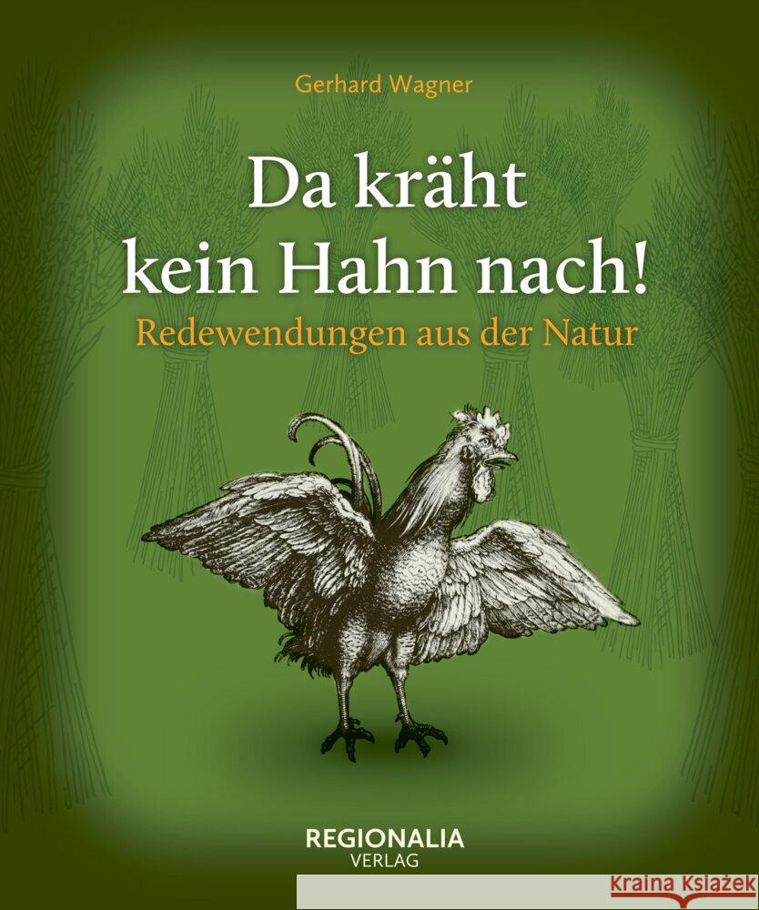 Da kräht kein Hahn nach! Wagner, Gerhard 9783955403898 Regionalia Verlag