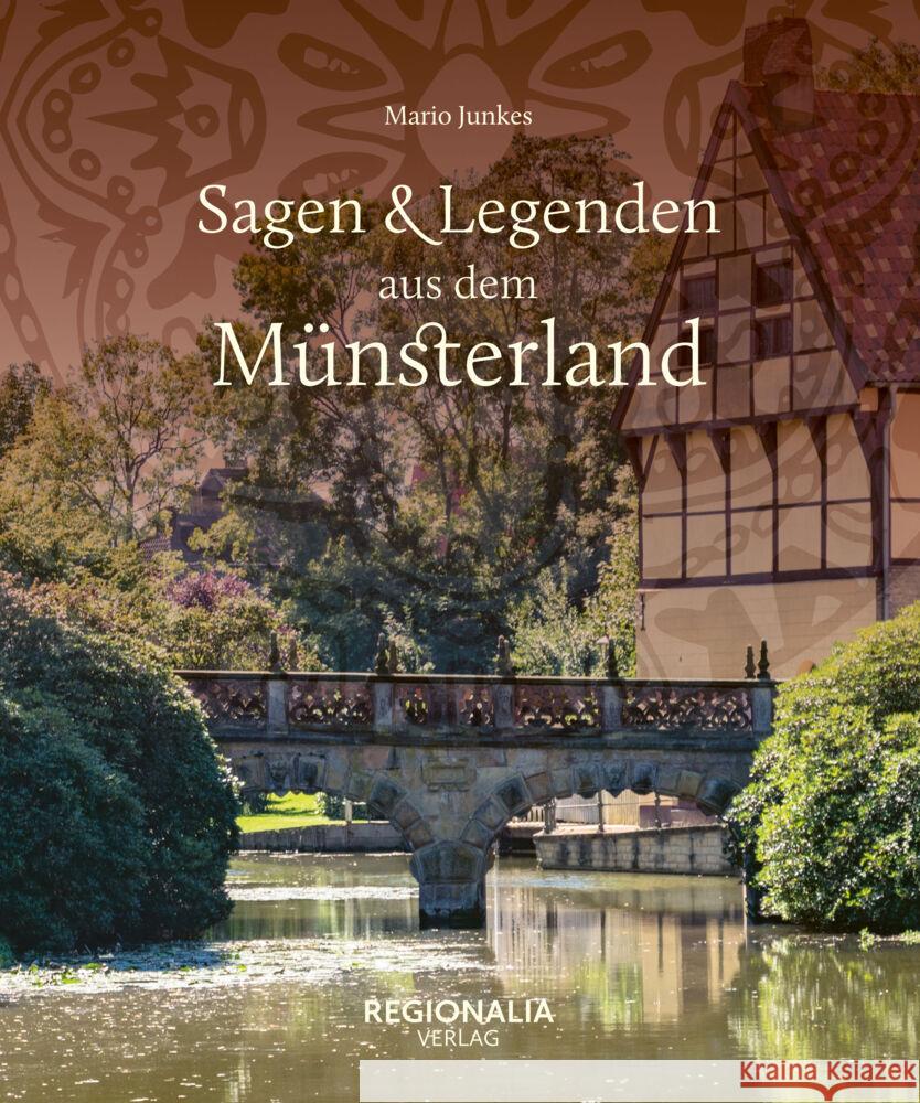 Sagen und Legenden aus dem Münsterland Junkes, Mario 9783955403928 Regionalia Verlag