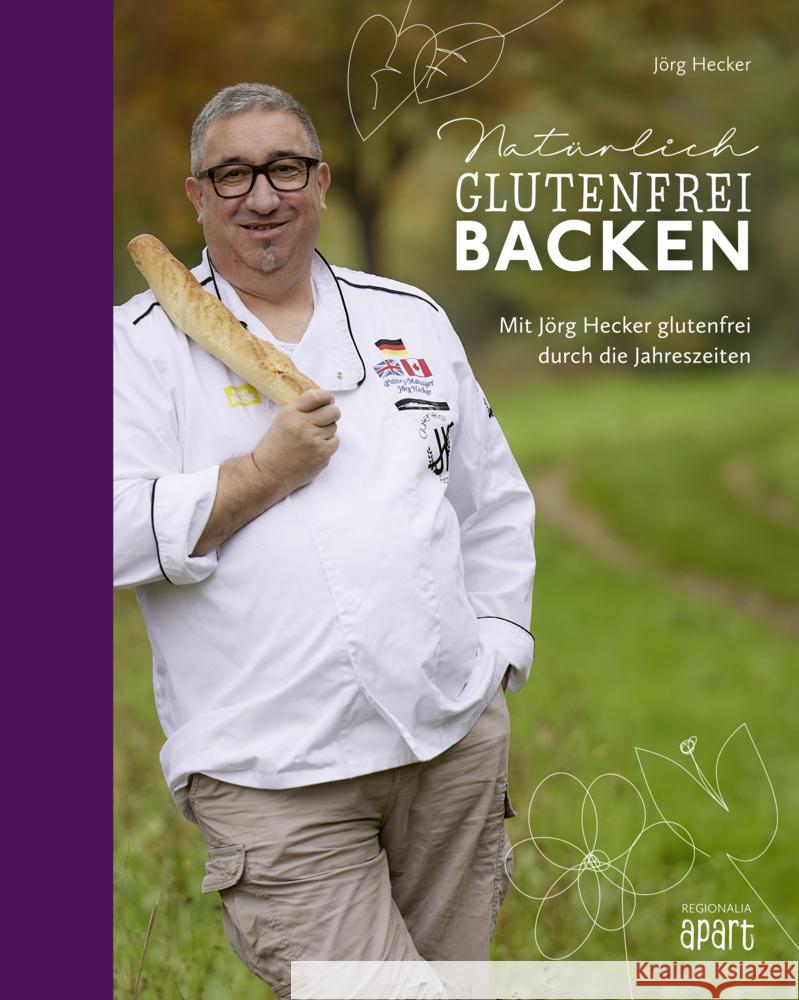 Natürlich glutenfrei backen Hecker, Jörg 9783955404161