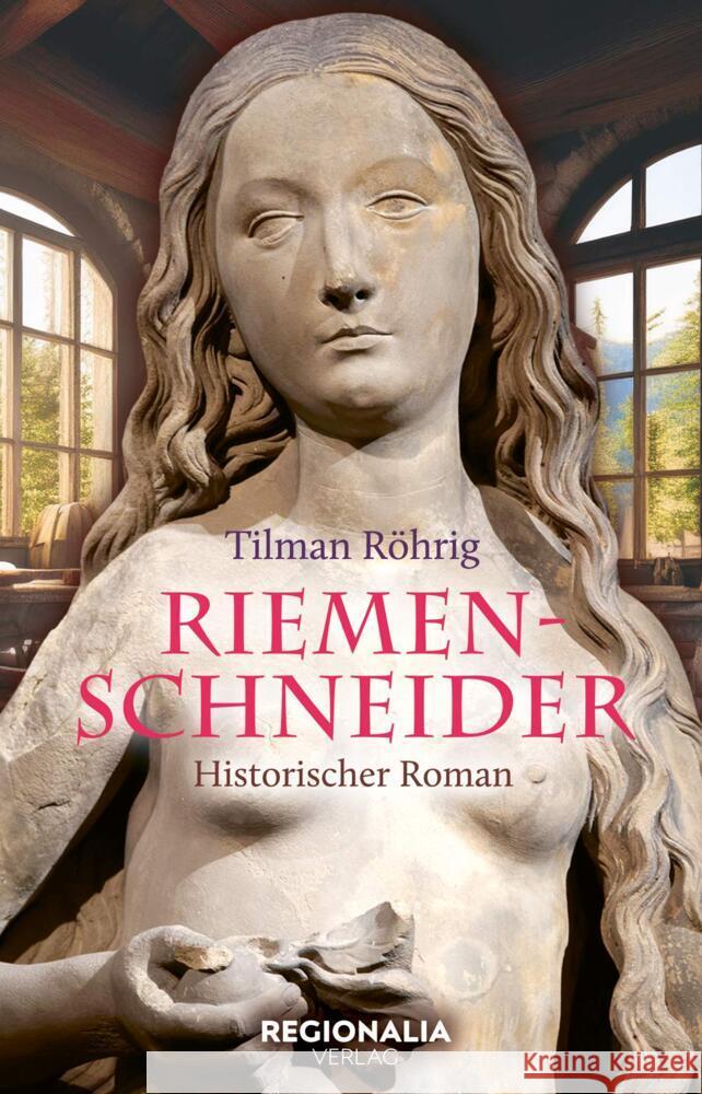 Riemenschneider Röhrig, Tilman 9783955404291 Regionalia Verlag