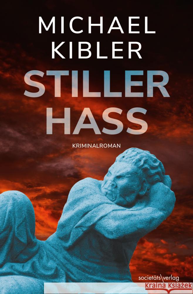 Stiller Hass Kibler, Michael 9783955424404 Societäts-Verlag