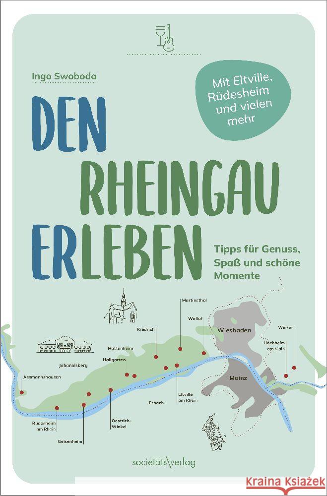 Den Rheingau erleben Swoboda, Ingo 9783955424480