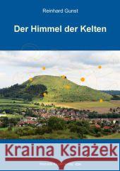 Der Himmel der Kelten Gunst, Reinhard 9783955440206 Kinzel