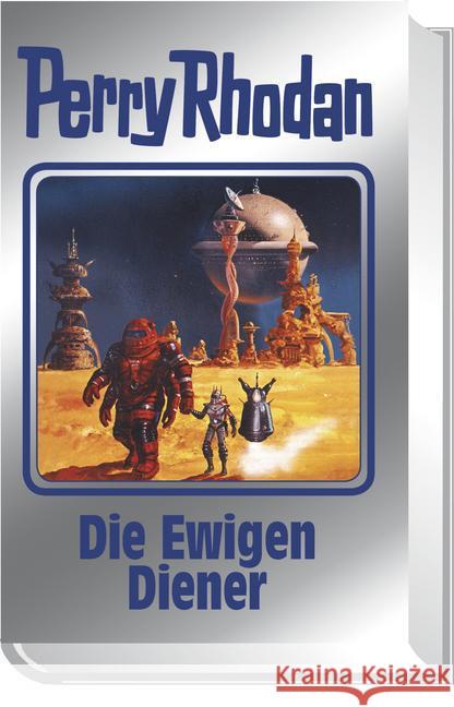 Die Ewigen Diener : Perry Rhodan - Die Ewigen Diener Rhodan, Perry 9783955480127 Pabel Moewig