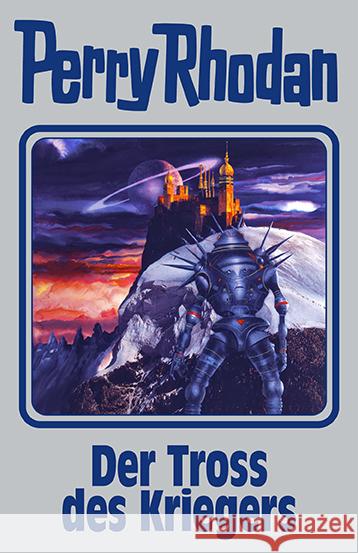 Der Tross des Kriegers Rhodan, Perry 9783955480325 Pabel-Moewig