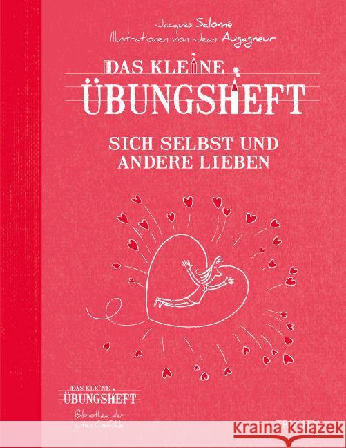 Das kleine Übungsheft - Sich selbst und andere lieben Salomé, Jaques 9783955500351 Trinity