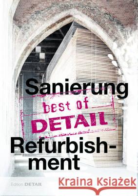 best of DETAIL: Sanierung / Refurbishment Christian Schittich 9783955532550