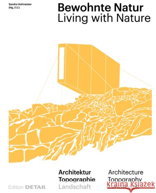 Bewohnte Natur: Living with Nature  9783955534004 De Gruyter