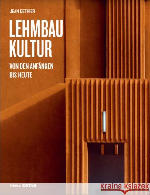 Lehmbaukultur : Von den Anfängen bis heute Dethier, Jean 9783955534905 Detail